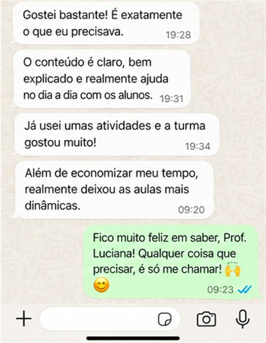 Conversa de WhatsApp: professora diz que é exatamente o que precisava e que economizou tempo